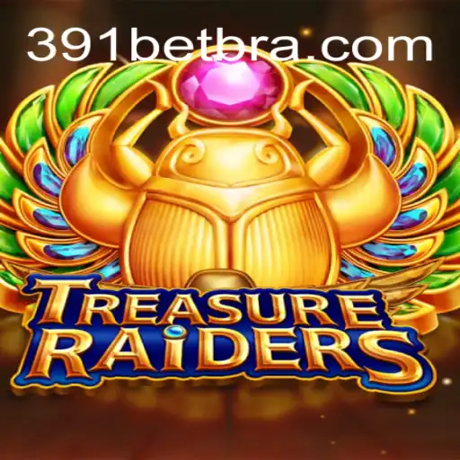 Exploring the Exciting World of TREASURERAIDERS on 391bet.com