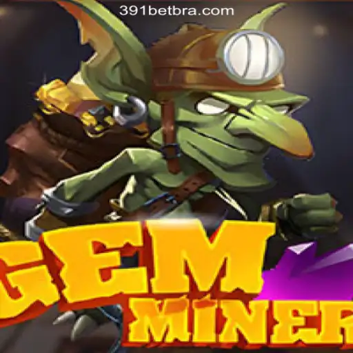 Discover the Thrilling World of GemMiner on 391bet.com